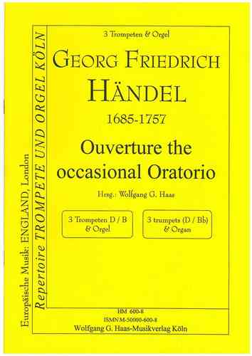 Händel, Georg Friedrich 1685-1759  - "Occasional Oratorio" pour trois trompettes (D / B), Orgue