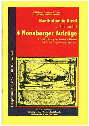 Riedl, Bartholomäo 17. Jahrhundert -Nonnberger Aufzüge für 4 (8) Natur-Trumpets & Timpani