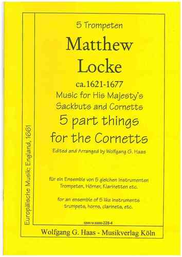 Locke,Metthew 1621-1677;  Music for His Majesty’s Sackbuts and Cornets: „5 Part Things“
