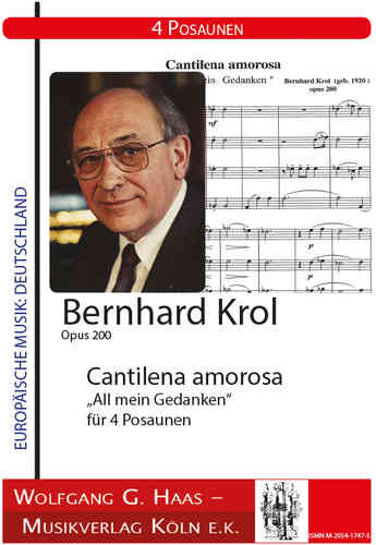 Krol,Bernhard 1920 - 2013 -Cantilena amorosa op.187 (200) „All mein Gedanken“ / 4 Posaunen