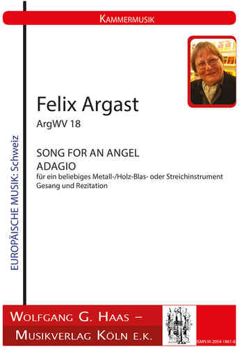 Argast, Felix *1936; SONG FOR AN ANGEL; ADAGIO ArgWV18