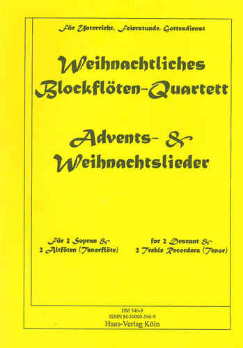 Bär, Roman *1975 Weihnachtliches Recorders - Quartet: 16 Advent & Christmas songs;