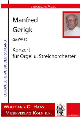 Gerigk, P. Manfred OP *1934 Konzert für Orgel & Streichorchester GerWV 30