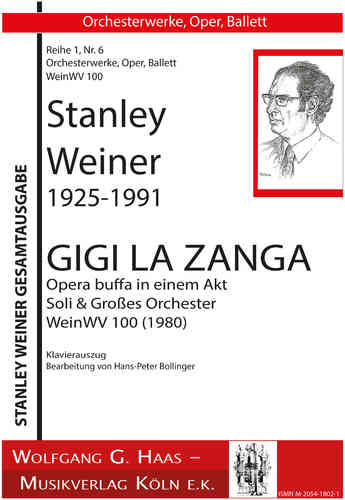 Weiner,Stanley 1925-1992; "Giggi la Zanga" Opera Buffa WeinWV 100;  Piano reduction