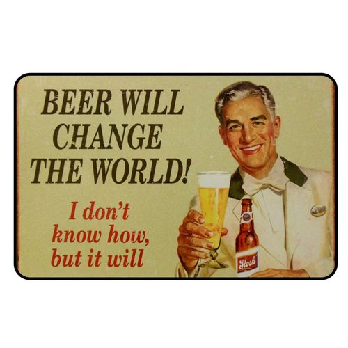 Cadora Magnetschild Kühlschrankmagnet Vintage Retro Werbung Beer Will Change The World Bier