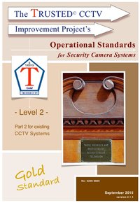 TRUSTED CCTV Operational Standards (Part 2) - for existing Security Camera systems