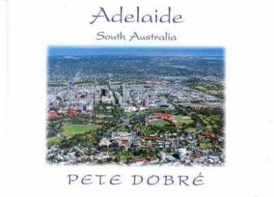 Adelaide South Australia: Peter Dobre (engl.) 64 S.