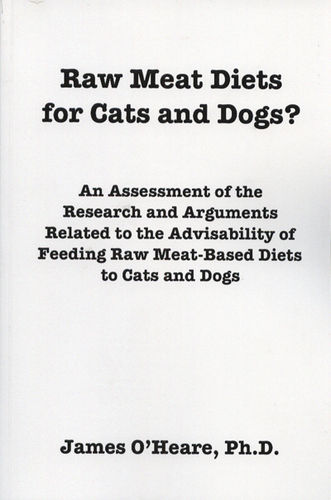 Raw Meat Diets for Cats and Dogs - James O'Heare