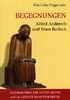 Begegnung - Alfred Andersch und Ernst Barlach