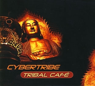 Tribal Café von Cybertribe-CD -solange Vorrat reicht-