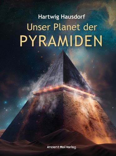Hausdorf: Unser Planet der Pyramiden