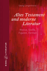 Altes Testament und moderne Literatur