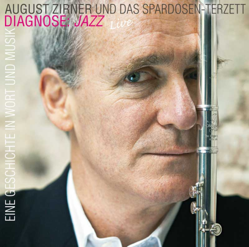 August Zirner und das Spardosen-Terzett - DIAGNOSE JAZZ