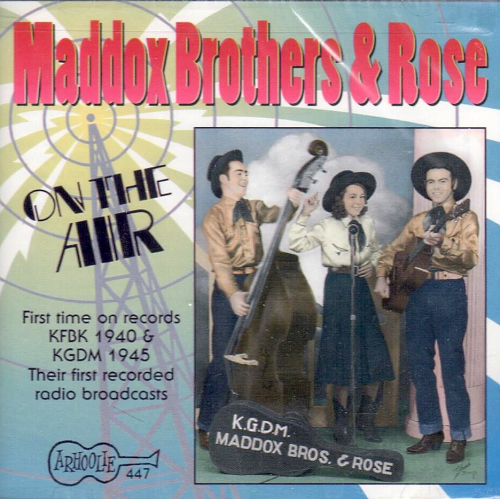MADDOX BROTHERS & ROSE - On The Air