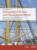 Böttcher, Thomas: Viermastbark Passat, eine Baudokumentation