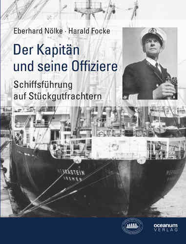 Nölke, Eberhard /Focke, Harald: Der Kapitän und seine Offiziere
