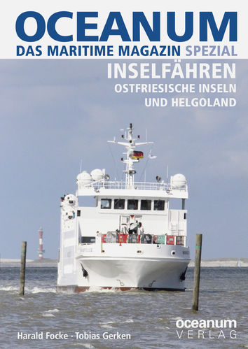 OCEANUM SPEZIAL. INSELFÄHREN. Ostfriesische Inseln + Helgoland