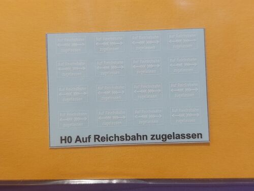 Zubehördecal, Schild "Auf Reichsbahn zugelassen", Ep. III - IV, DR Werksbahnen, H0