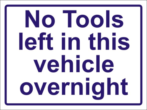 No Tools left in this vehicle self adhesive sticker