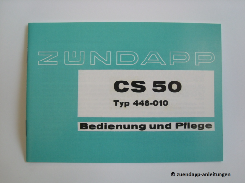 Bedienungsanleitung Zündapp CS50, CS 50, Typ 448-010, Handbuch Betriebsanleitung