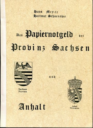 Meyer/Schoenawa: Das Papiergeld d. Provinz Sachsen u. Anhalt