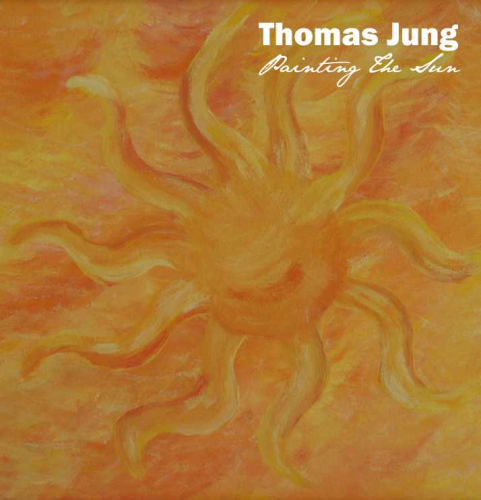 Thomas Jung - Painting The Sun