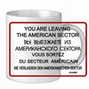 Mug "You are Leaving"