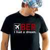 Maglietta "BER-I had a dream"