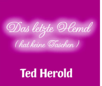 Das letzte Hemd (hat keine Taschen)<br><br>
