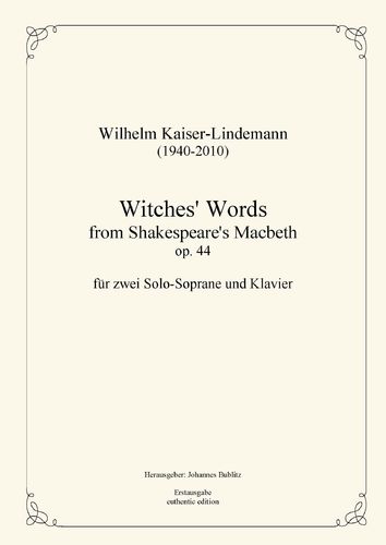 Kaiser-Lindemann, Wilhelm: "Witches’ Words“ op. 44 para 2 sopranos y piano