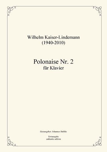 Kaiser-Lindemann, Wilhelm: Polonaise No. 2 E major for Piano