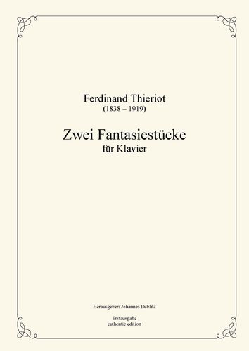 Thieriot, Ferdinand: Zwei Fantasiestücke für Klavier