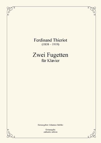 Thieriot, Ferdinand: Dos Fughettas para Piano