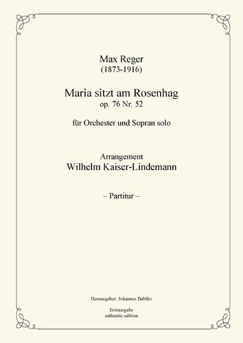 Reger, Max: Maria's Lullaby op. 76 nº 52 for Soprano solo, Cello solo and Orchestra