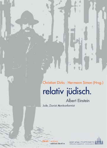 relativ jüdisch. Albert Einstein – Jude, Zionist, Nonkonformist