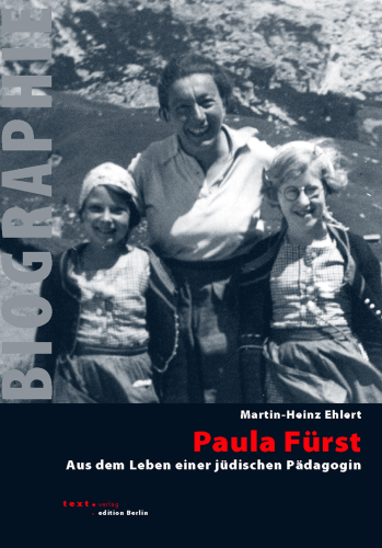 Paula Fürst  –   Aus dem Leben einer jüdischen Pädagogin