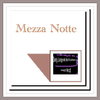 MEZZA-NOTTE  / Download