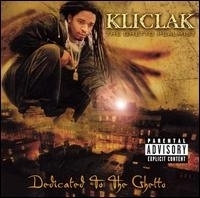 KLICLAK "DEDICATED TO THE GHETTO" (CD)