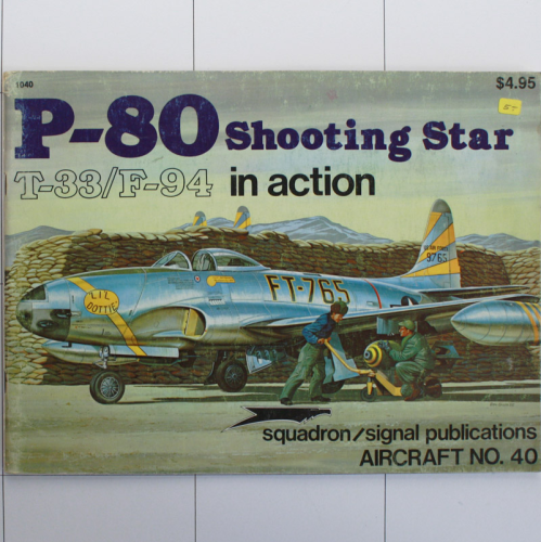 P-80 Shooting Star, T-33, F-94 in Action, Aircraft in Action