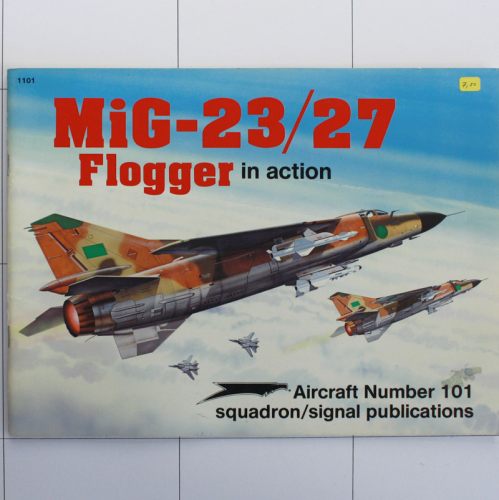 Mig-23/27 Flogger in Action, Aircraft in Action