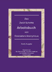 Das Zwölf-Schritte-Arbeitsbuch von Overeaters Anonymous - zweite Auflage - [ Download ]