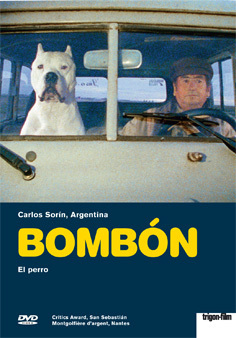 Bombon - el perro. Eine Geschichte aus Patagonien