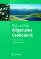 Pott : Allgemeine Geobotanik : Biogeosysteme und Biodiversität