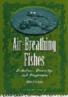 Graham : Air-Breathing Fishes : Evolution, Diversity, and Adaptation
