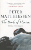 Matthiessen : The Birds of Heaven : Travels with Cranes