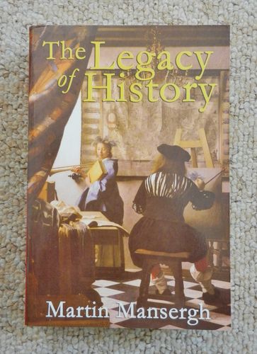 The Legacy of History by Martin Mansergh.