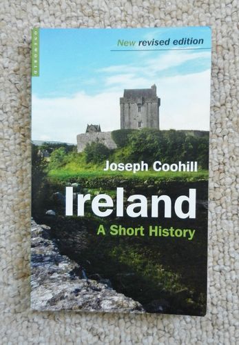 Ireland: A Short History, New Revised edition by Joseph Coohill.