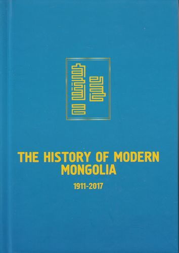 The History of modern Mongolia