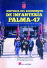 HISTORIA DEL REGIMIENTO DE INFANTERÍA PALMA-47. 150 AÑOS DE SERVICIO EN MALLORCA (1872-2022).