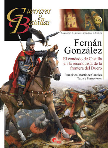GB 106 Fernán González. El condado de Castilla en la reconquista de la frontera del Duero